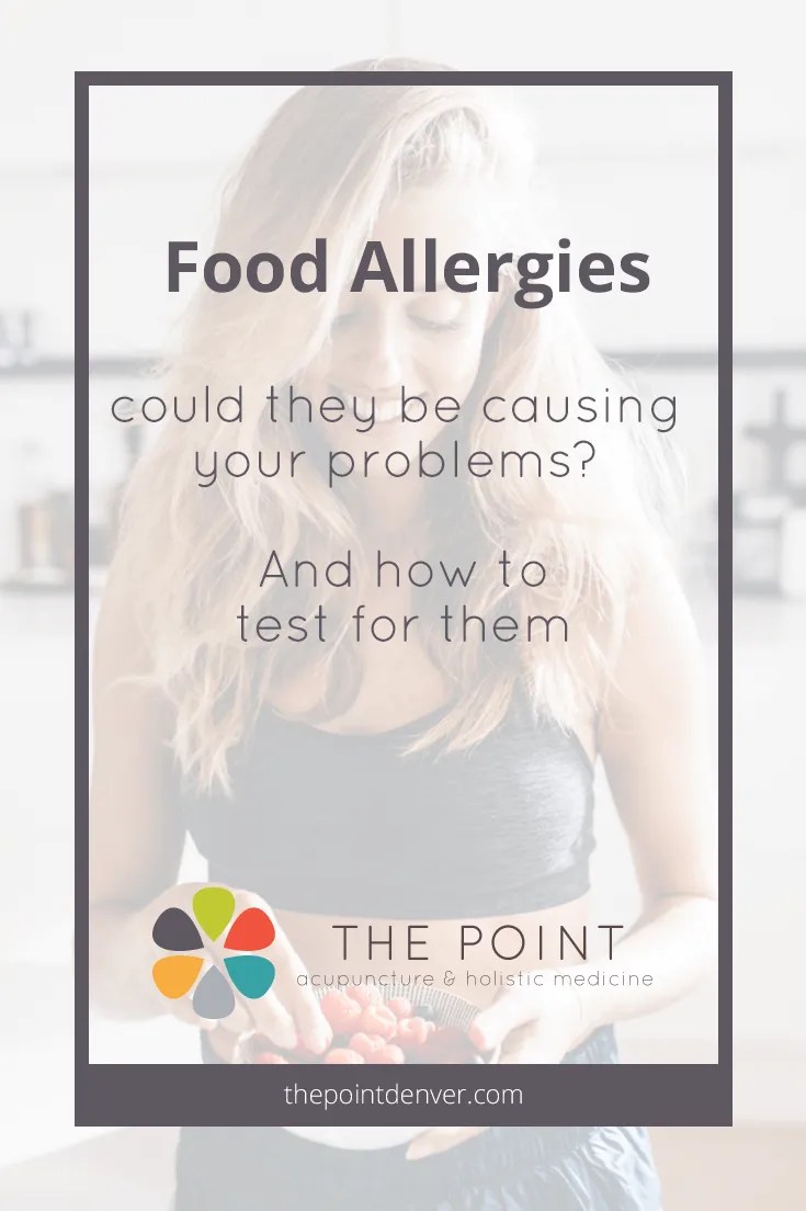 foodallergiesproblems The Point, Acupuncture & Chinese Medicine in