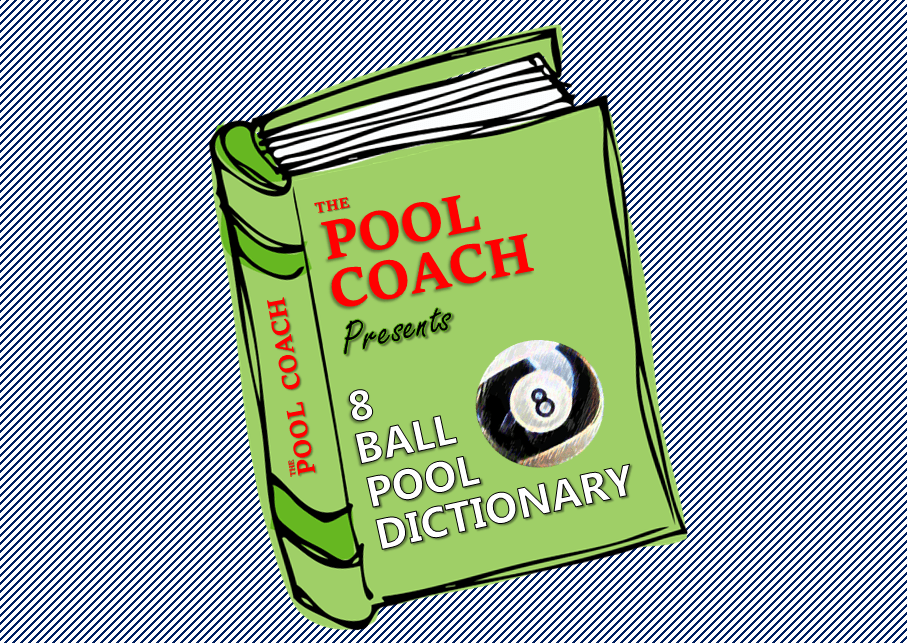 an Expert in the Game of Pool with the 8 Ball Pool Dictionary