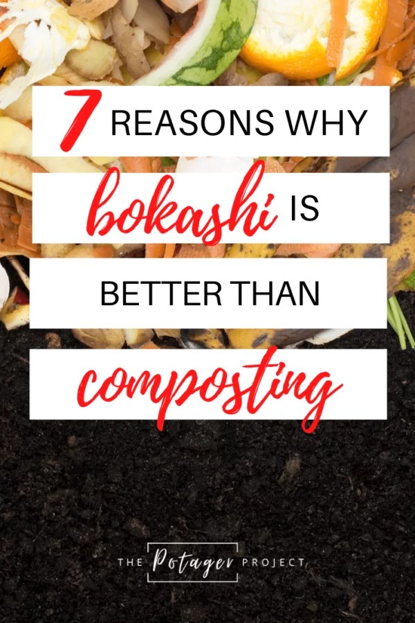 Bokashi vs Compost 7 Reasons That’ll Convert You! The Potager Project