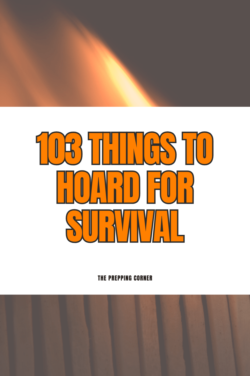 Survival Hoarding Guide 103 Essential Items to Stockpile for Uncertain