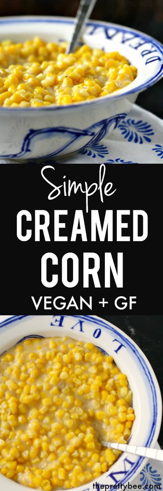 Vegan Creamed Corn (Gluten Free, Dairy Free). The Pretty Bee