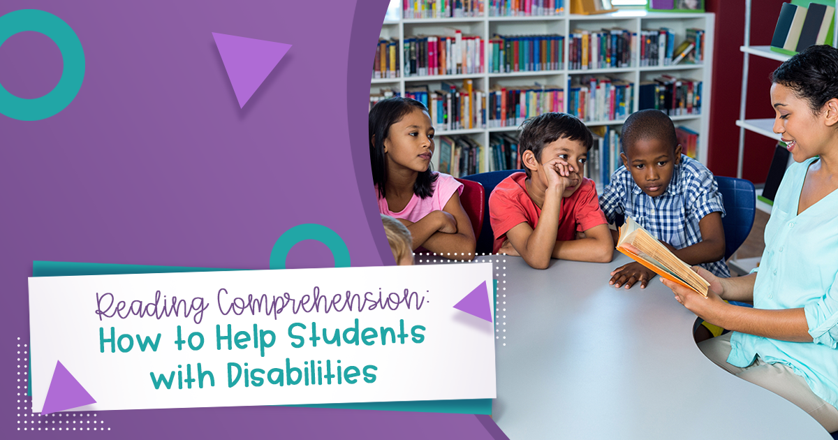 Reading Comprehension How to Help Students with Disabilities The
