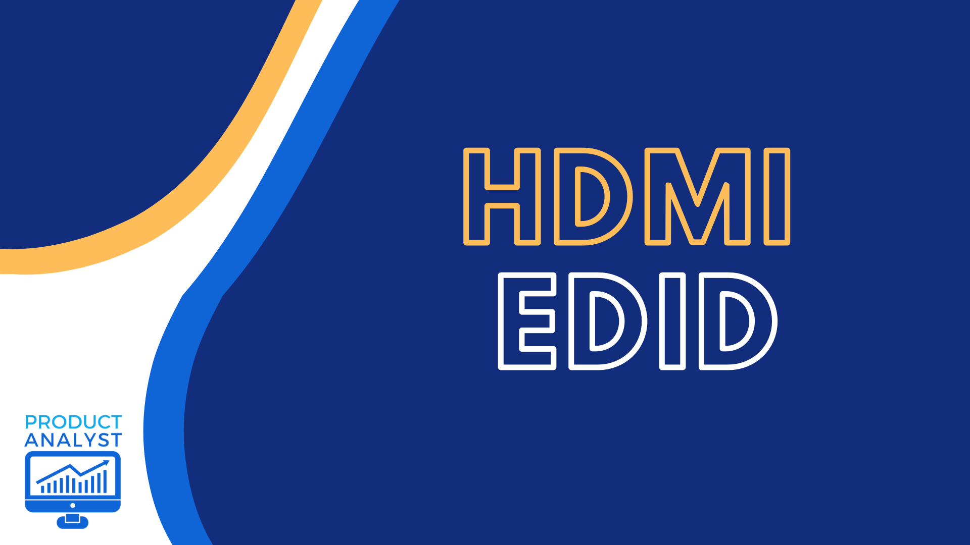 HDMI EDID: What Does it Stand For and More [2022]