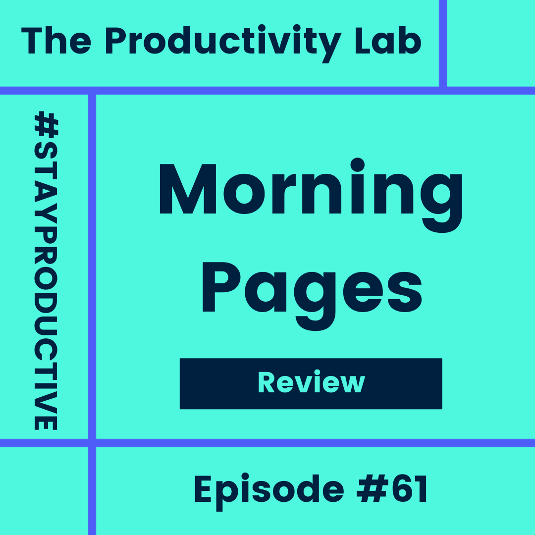 Morning Pages Review The Productivity Lab