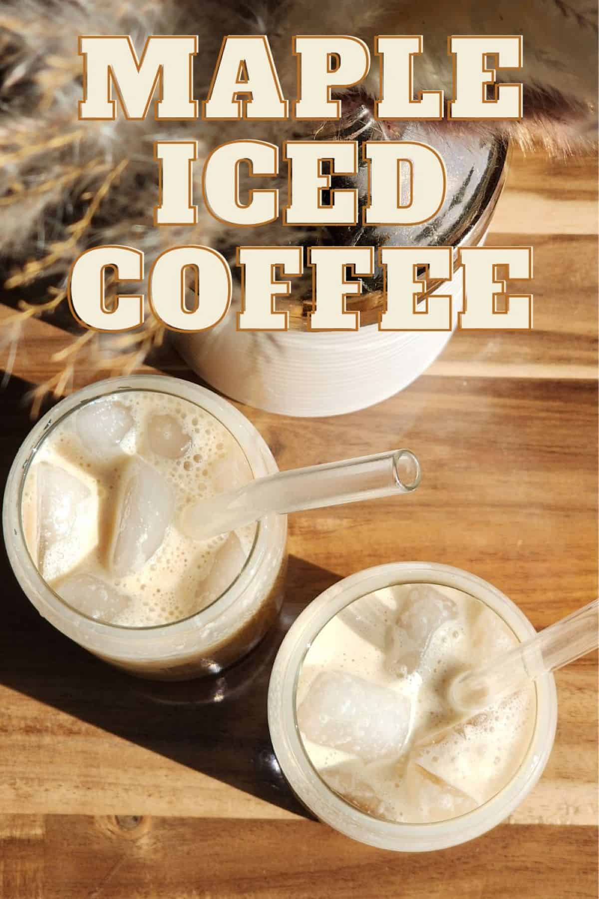 Maple Iced Coffee The Proverbs Kitchen