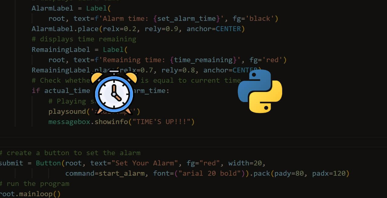 How to Create an Alarm Clock App using Tkinter in Python The Python Code