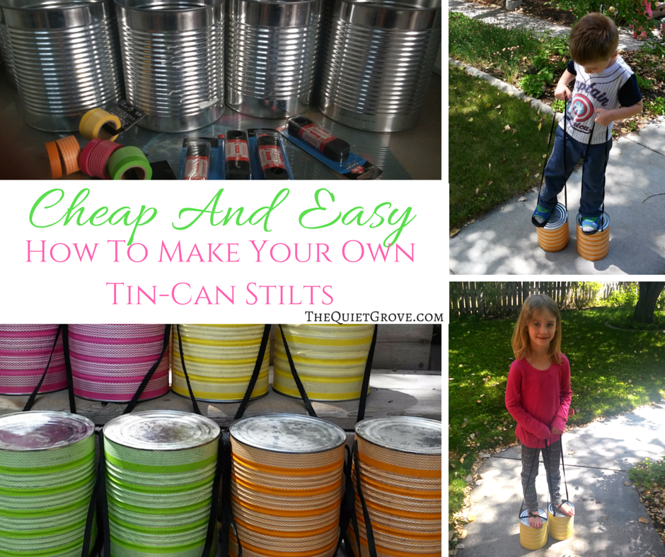 How to Make TinCan Stilts That Your Kids Will LOVE! ⋆ The Quiet Grove