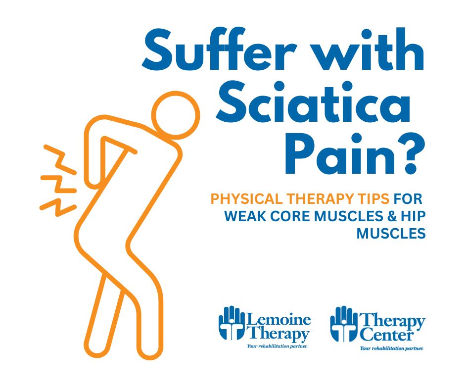 Sciatica Relief Tips? Physical Therapy tips for weak core & hip muscles