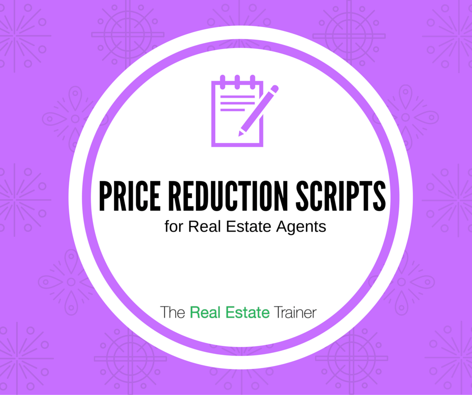 Price Reduction Scripts & Techniques for REALTORS