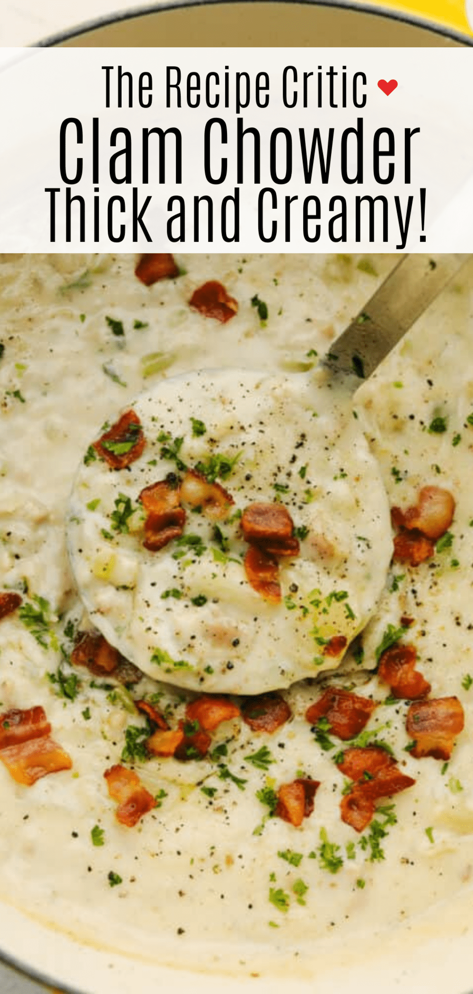Best Ever Creamy Clam Chowder The Recipe Critic