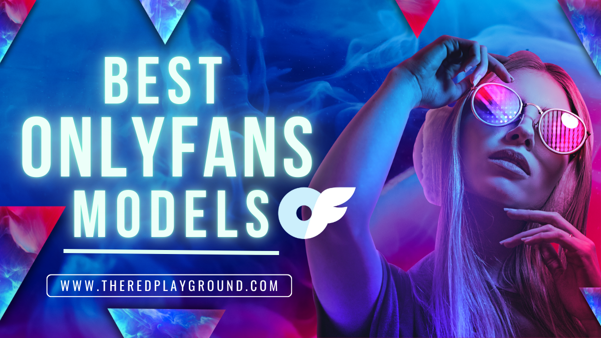 25 NEW OnlyFans Models to Subscribe to in 2025 - The Red Playground