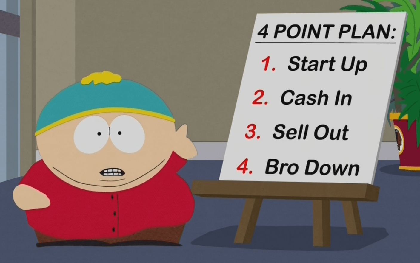Eric Cartman's Startup The 4 Point Plan The Reformed Broker