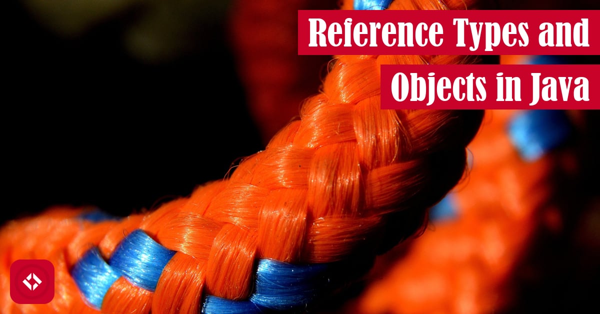 Reference Types and Objects in Java The Renegade Coder