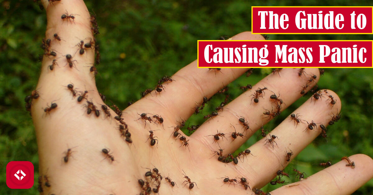 The Guide to Causing Mass Panic The Renegade Coder