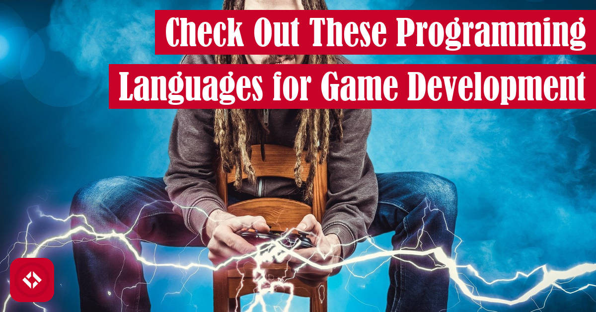Want to Design Your Own Indie Game? Check Out These Programming Want to Design Your Own Indie Game? Check Out These Programming