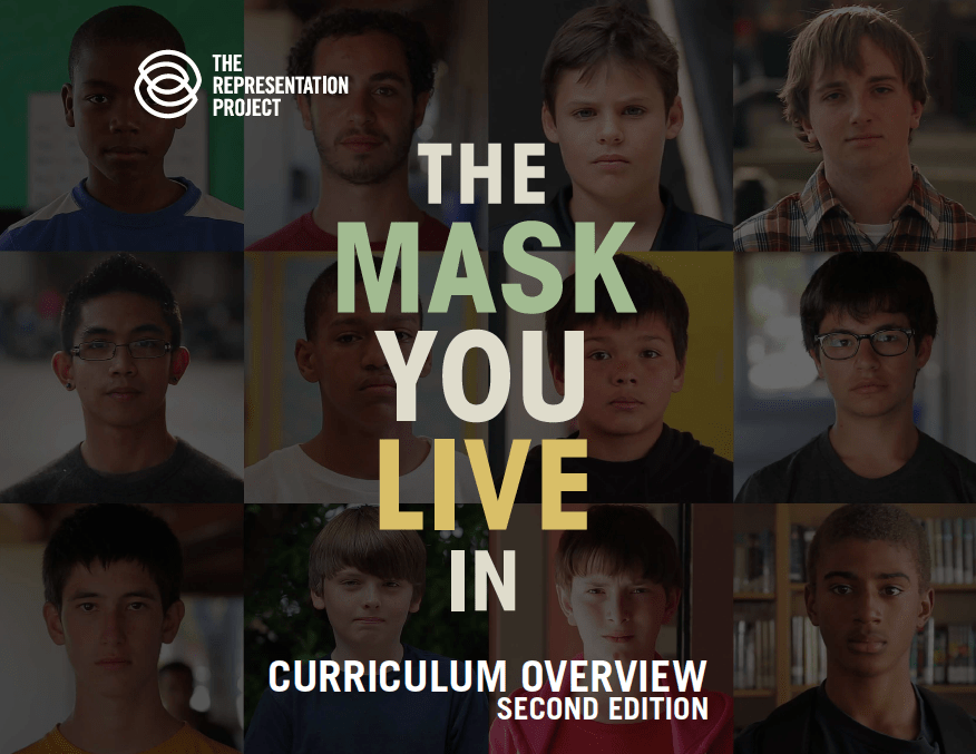 The Mask You Live In Curriculum The Representation Project