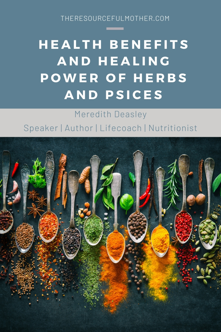 Health Benefits and Healing Power of Herbs and Spices The Resourceful