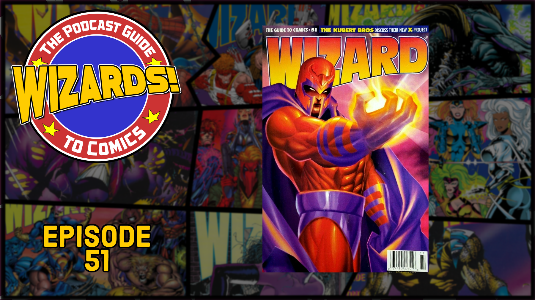 WIZARDS The Podcast Guide To Comics Episode 51 The Retro Network