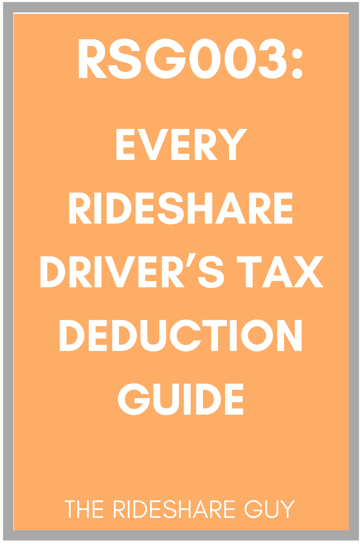 RSG003 Ultimate Uber Driver Tax Deductions Tips (Podcast)