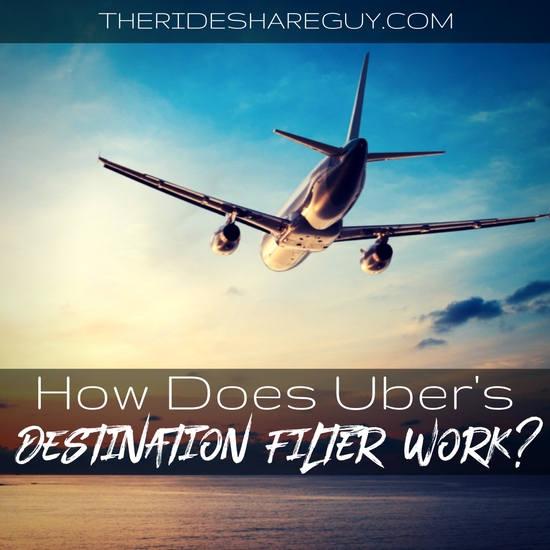 How Does Uber's Destination Filter Work?