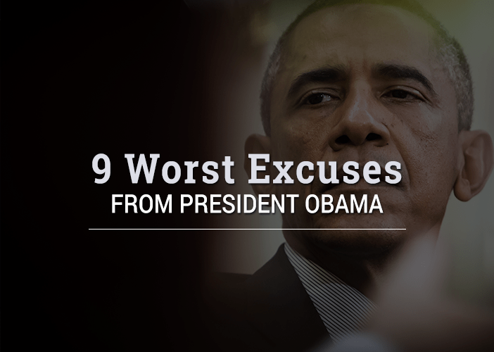9 Worst Excuses From Obama The Right Side