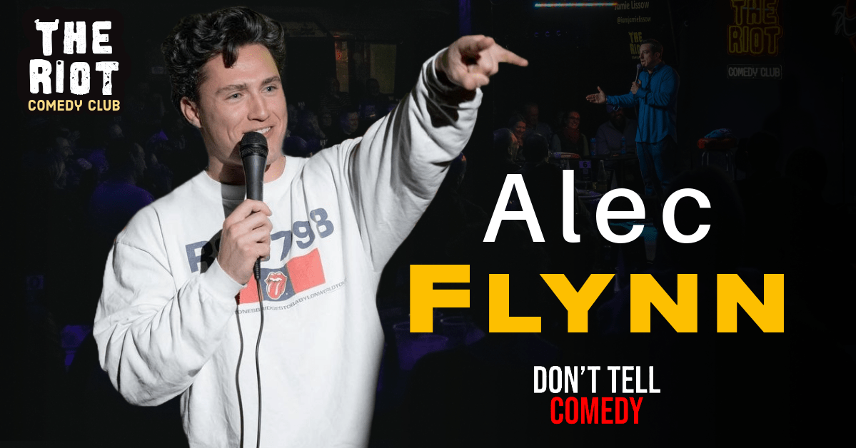 The Riot Comedy Club presents Alec Flynn - Riot Comedy Club | Houston, TX