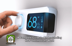 Thermostat Basics: A Complete Guide to Understanding How Thermostats