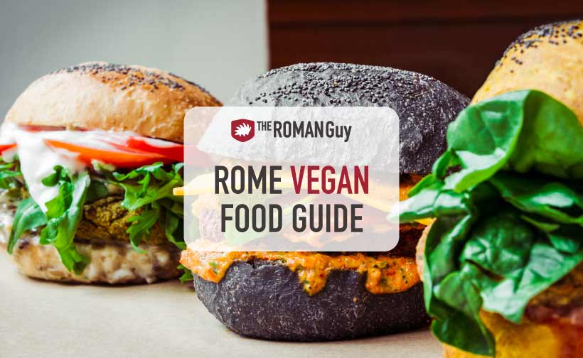 The Ultimate Rome Vegan Food Guide