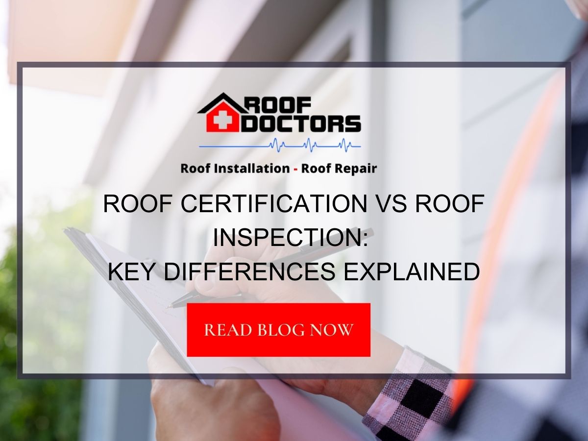 Roof Certification vs Roof Inspection Key Differences Explained Roof Doctors
