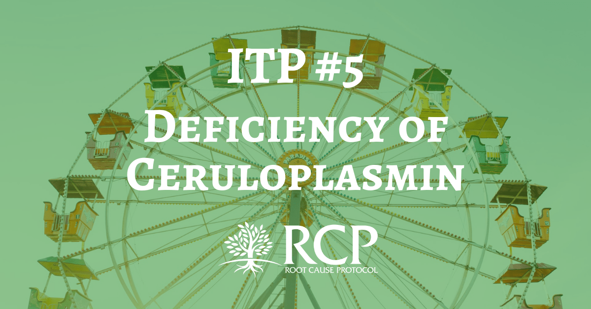 Iron Toxicity Post 5 A deficiency of Ceruloplasmin (Cp) is one of the