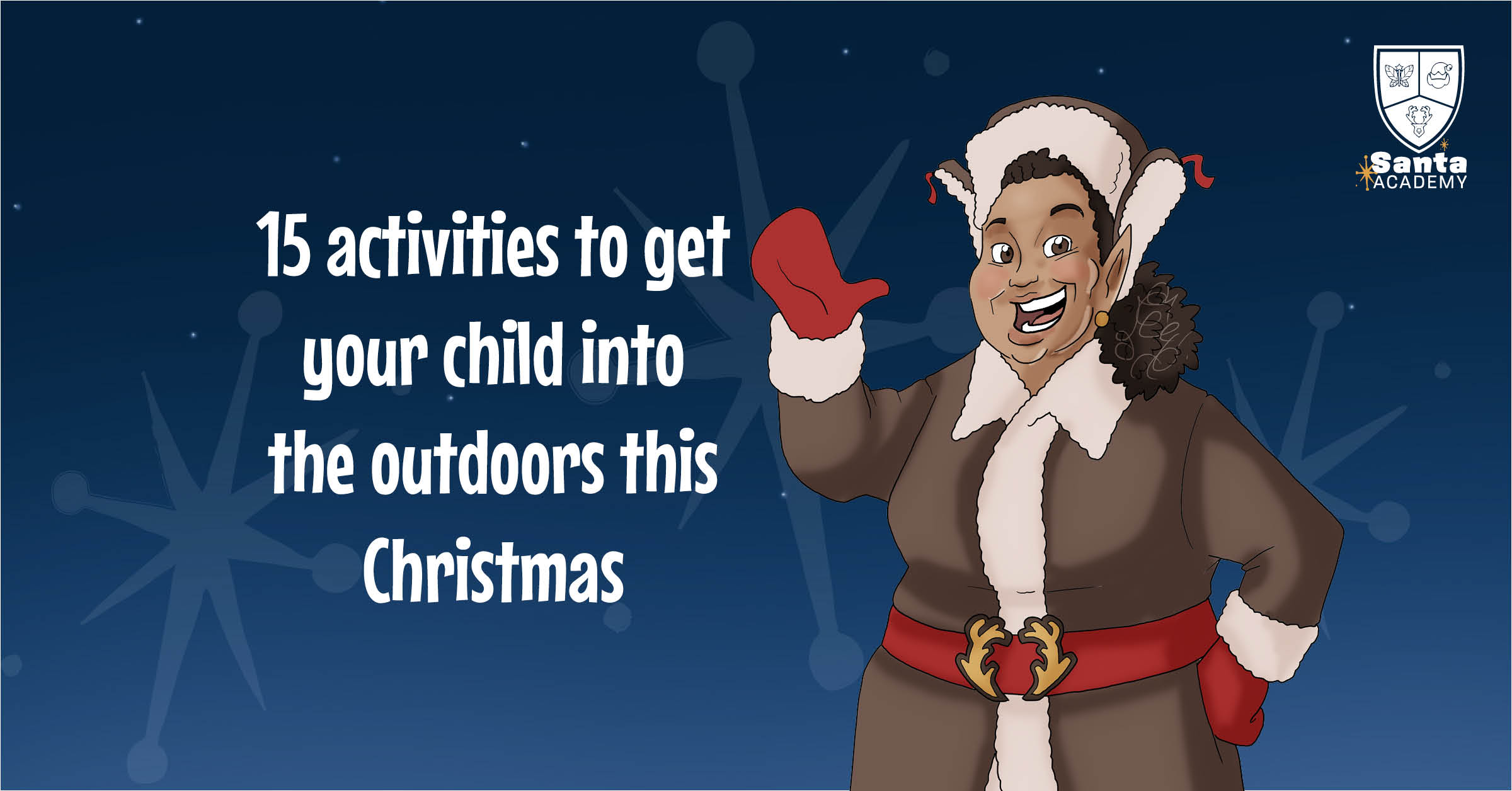 15 Christmas activities for kids who love being outdoors