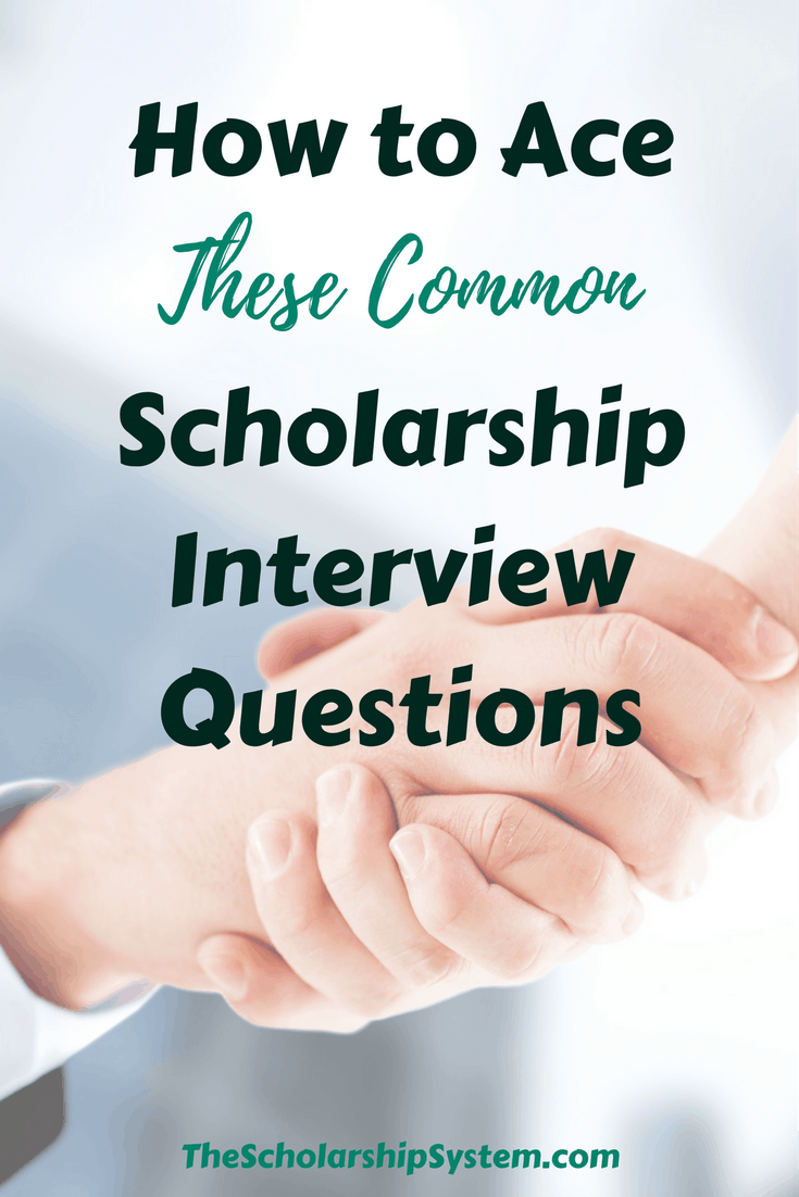How to Ace These Common Scholarship Interview Questions The