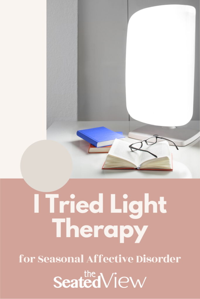 I Tried Light Therapy for Seasonal Affective Disorder The Seated View
