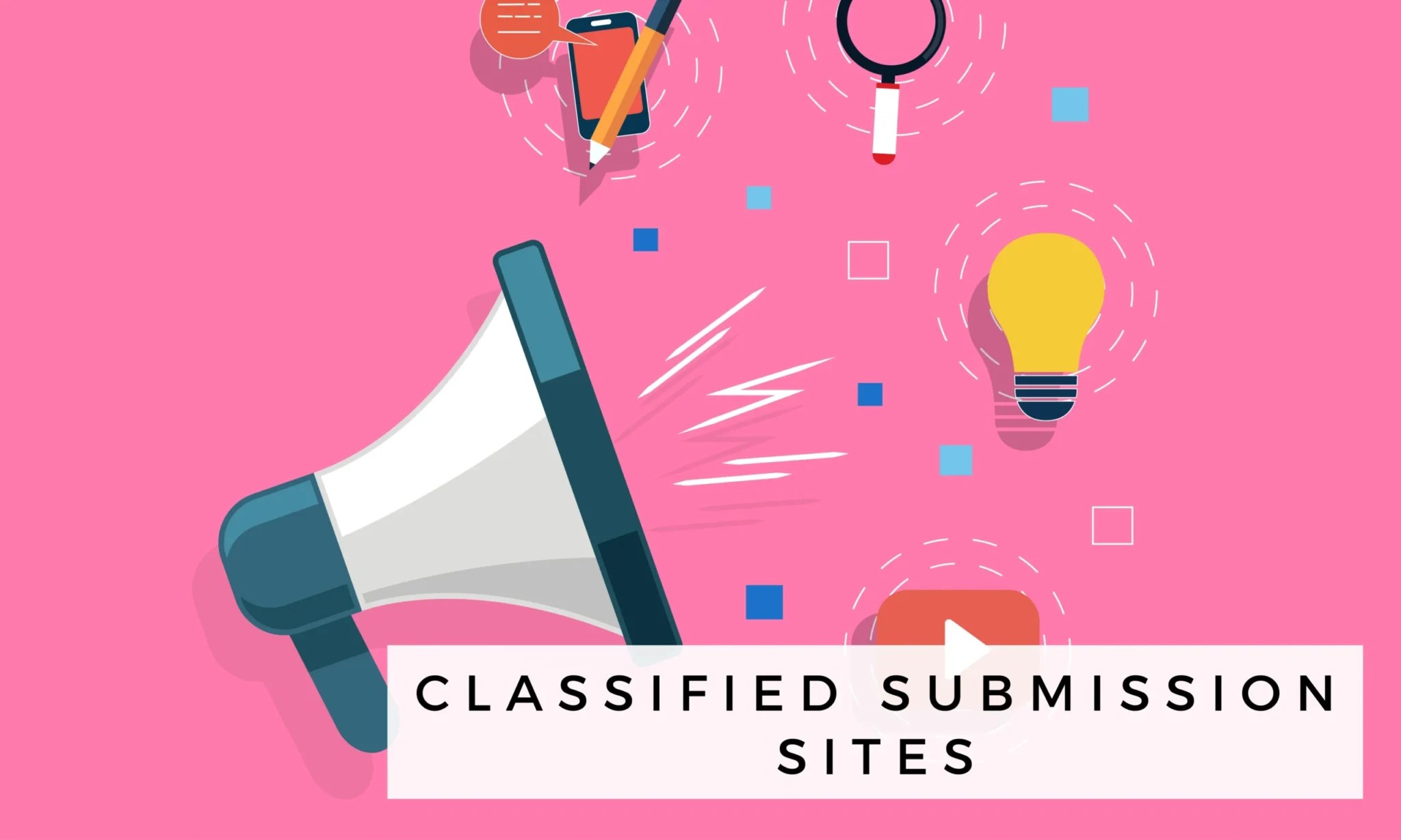 250+ Classified Submission Sites List [Updated]