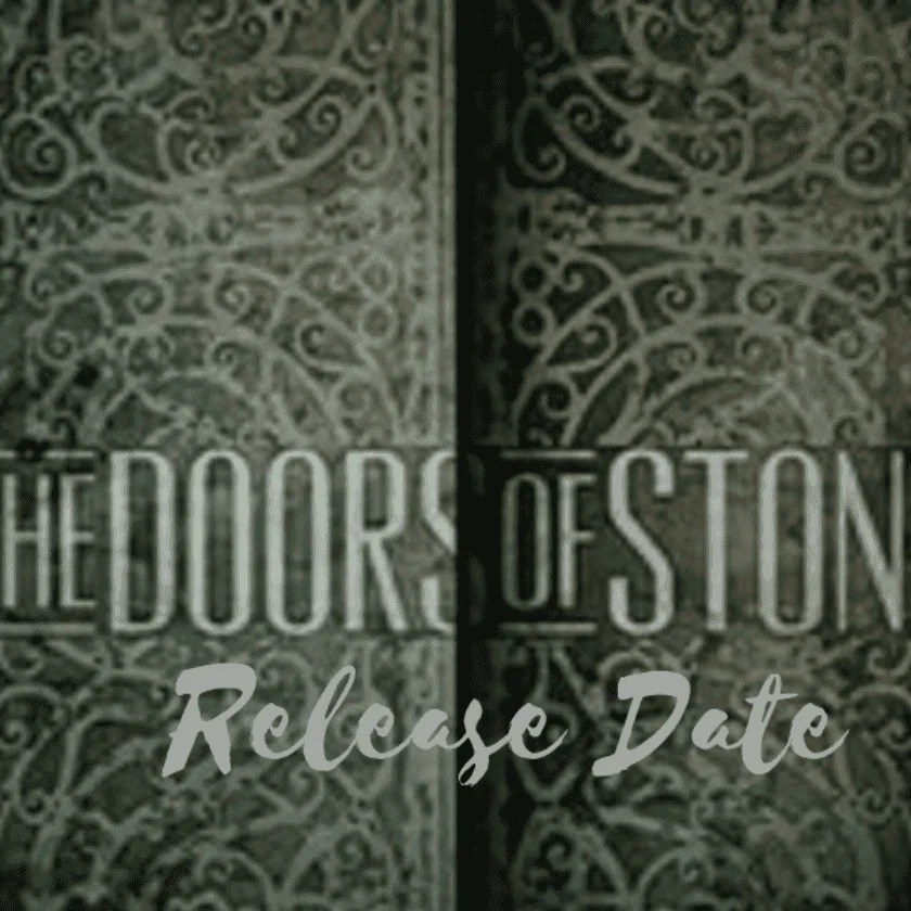 Doors Of Stone Release Date When Will Doors of Stone Premiere and Who
