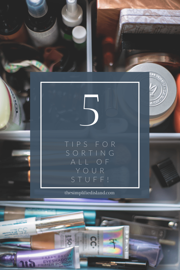 5 Tips for Sorting All of Your Stuff The Simplified Island Eastern NC