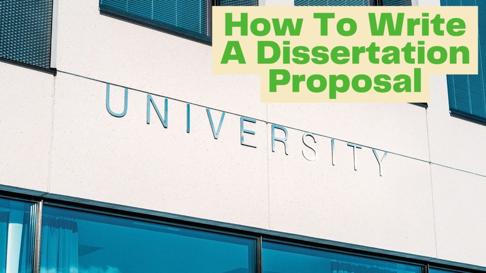 How To Write A Dissertation Proposal Guide By Experts