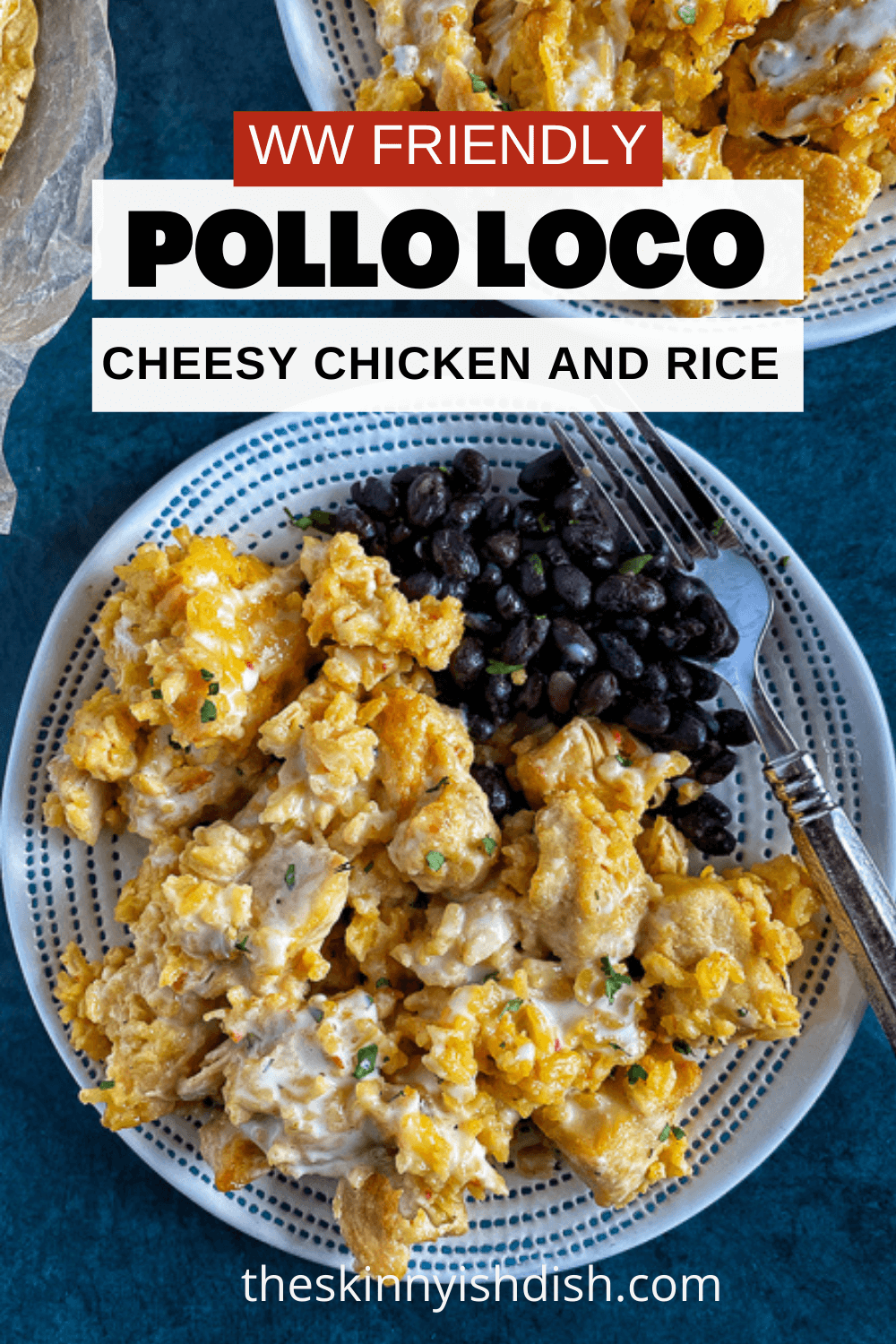 Pollo Loco Mexican Chicken and Rice with Queso The Skinnyish Dish