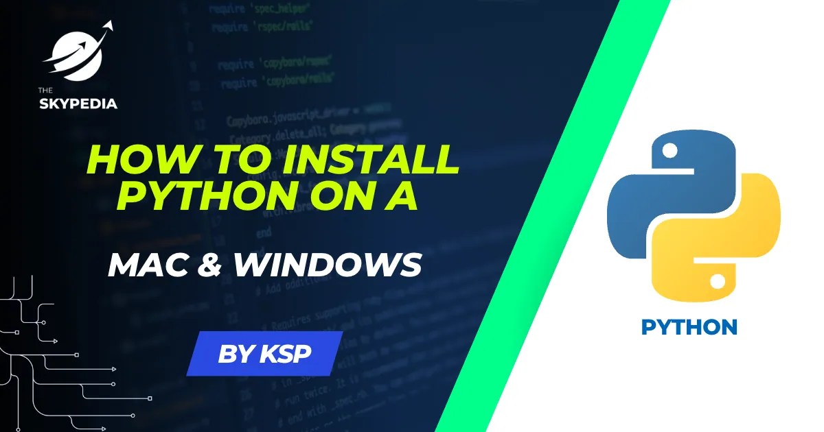 How to Install Python on a Mac & Windows A StepbyStep Guide » The