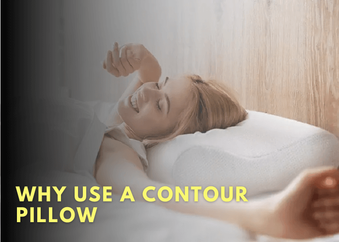 Why Use A Contour Pillow Sleep Savvy