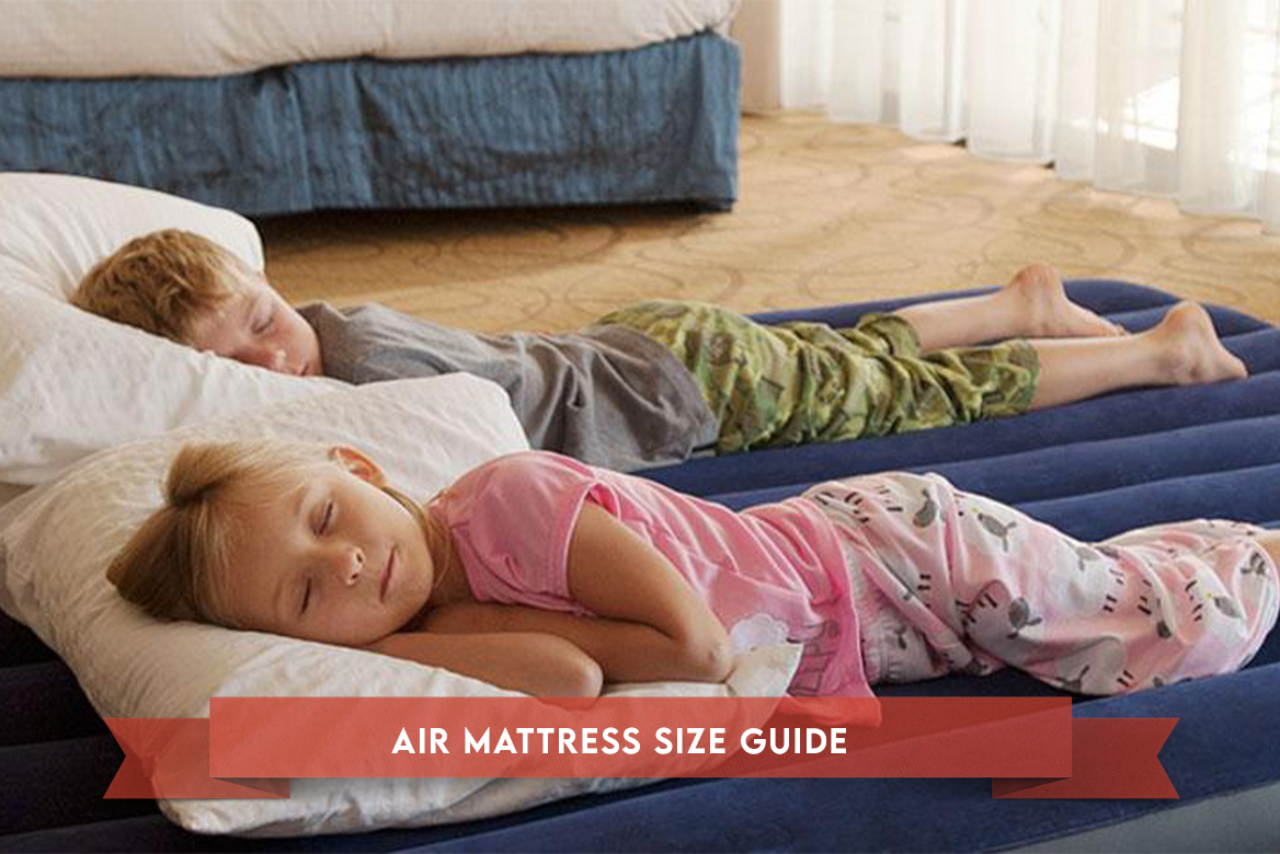 Air Mattress Size Guide And How To Choose The Right One