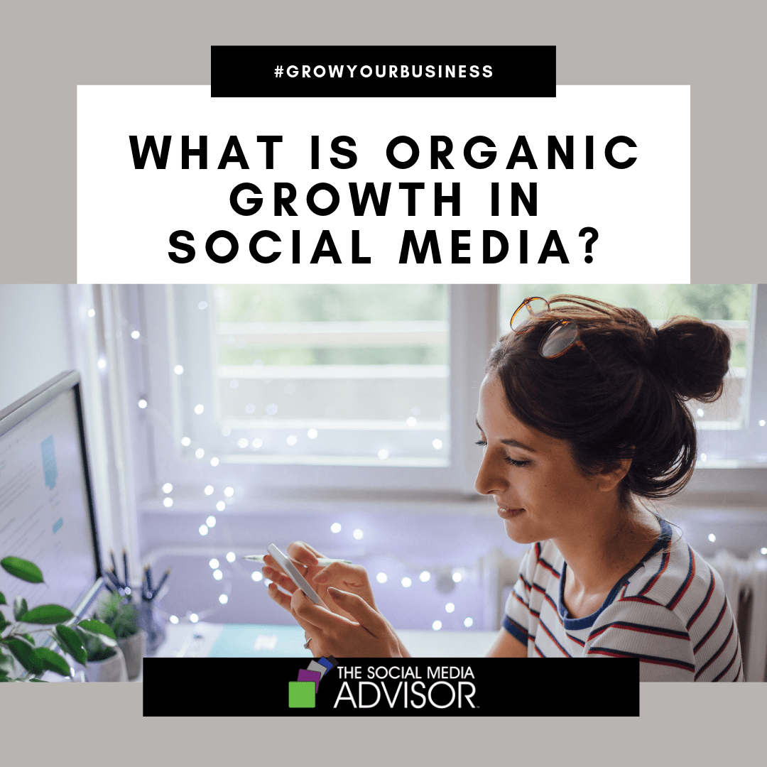 GrowYourBusiness What is Organic Growth in Social Media? The