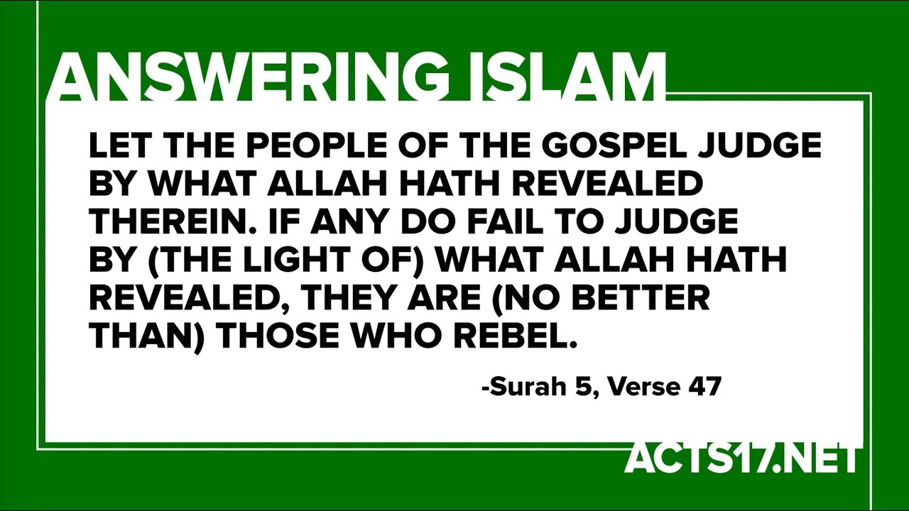 Answering Islam 12 What Does the Quran Say about the Bible? The Son