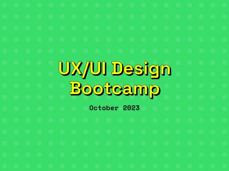 ⭐️ UX/UI Design Bootcamp October 2023 🚀 Space Academy