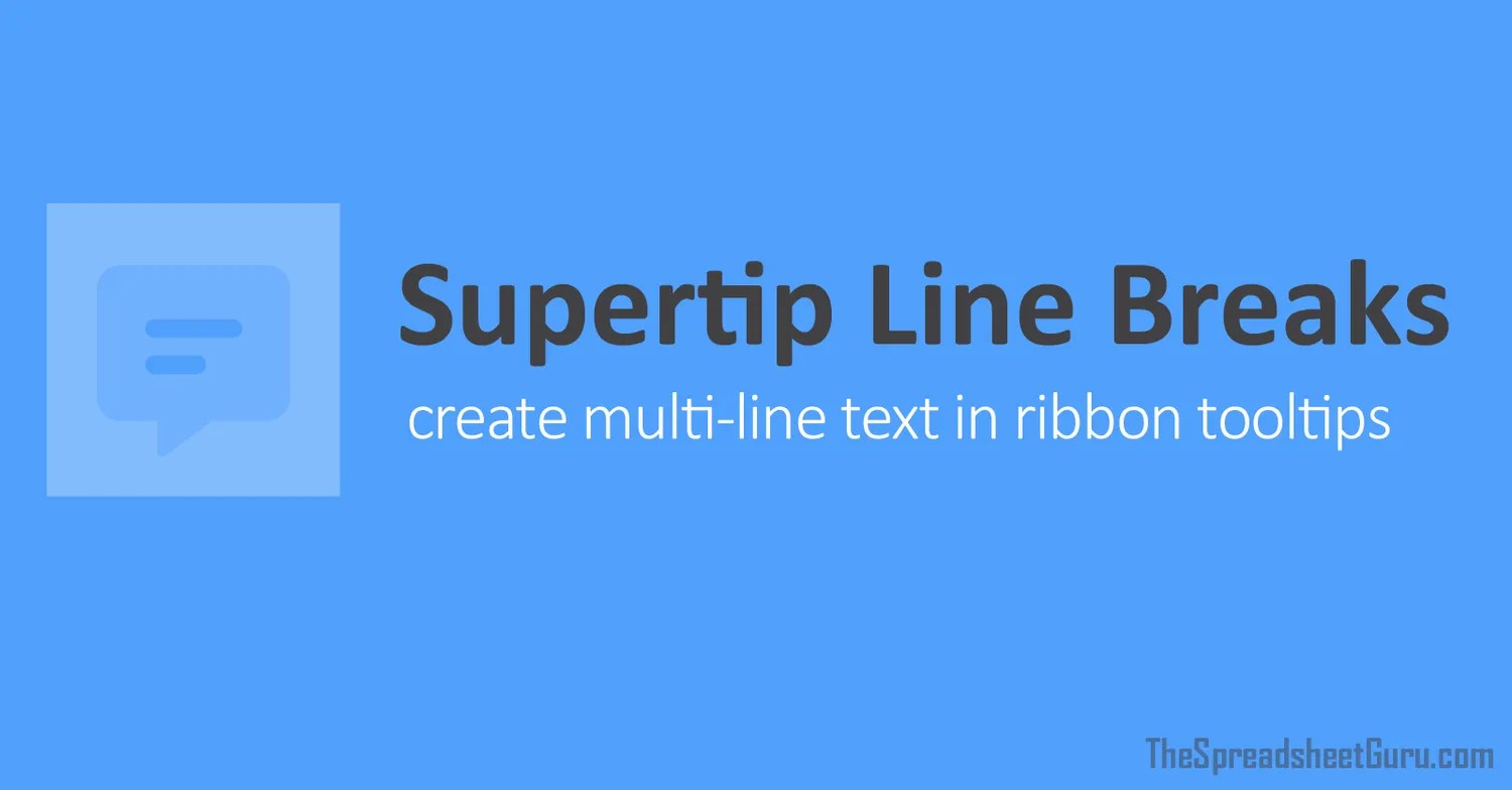 Add Line Breaks In Screentips & SuperTips (Ribbon XML)