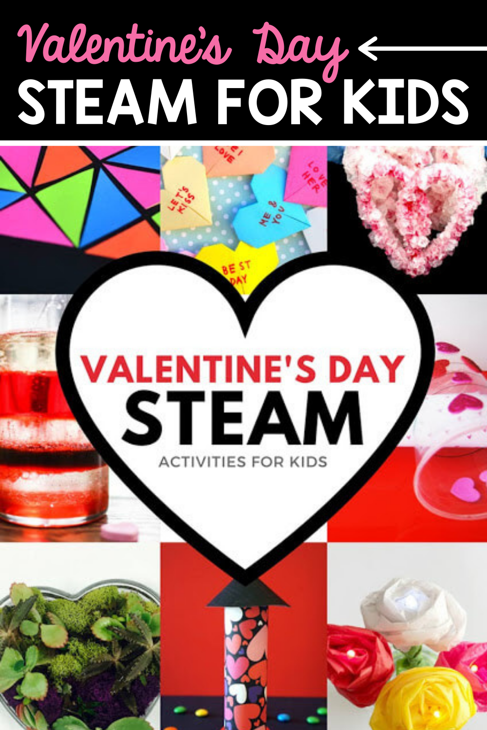 Valentine's Day STEAM for Kids The Stem Laboratory
