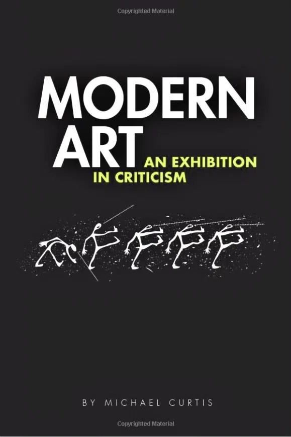 Modern Art An Exhibition in Criticism The Studio Books