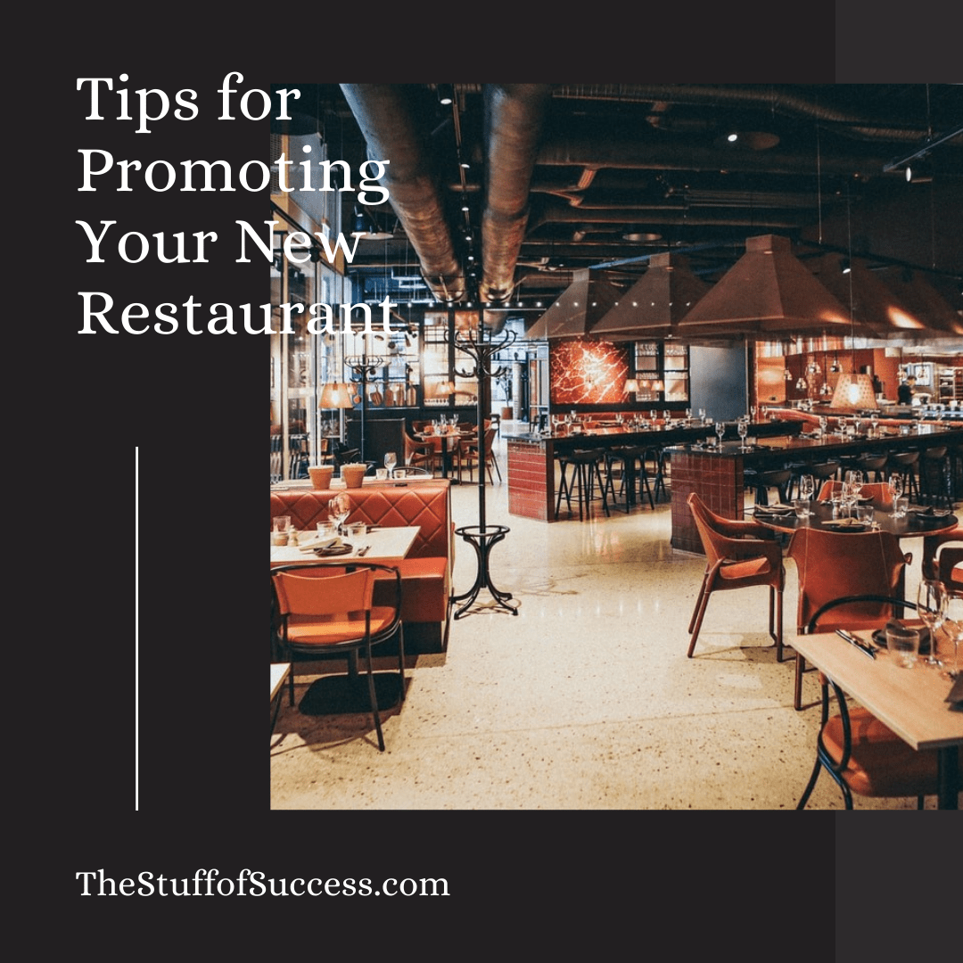 Tips for Promoting Your New Restaurant ⋆ The Stuff of Success