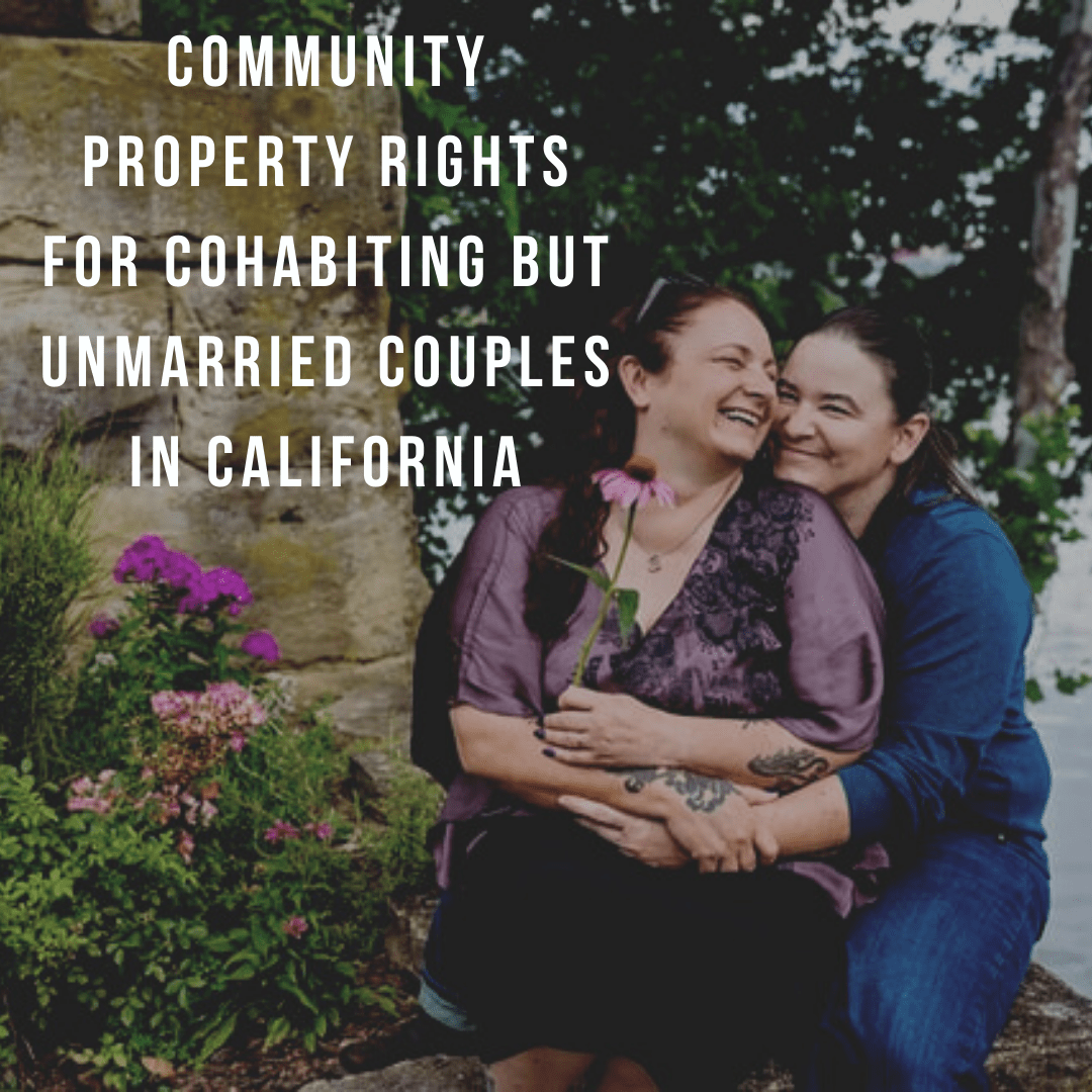 Community Property Rights For Cohabiting But Unmarried Couples In