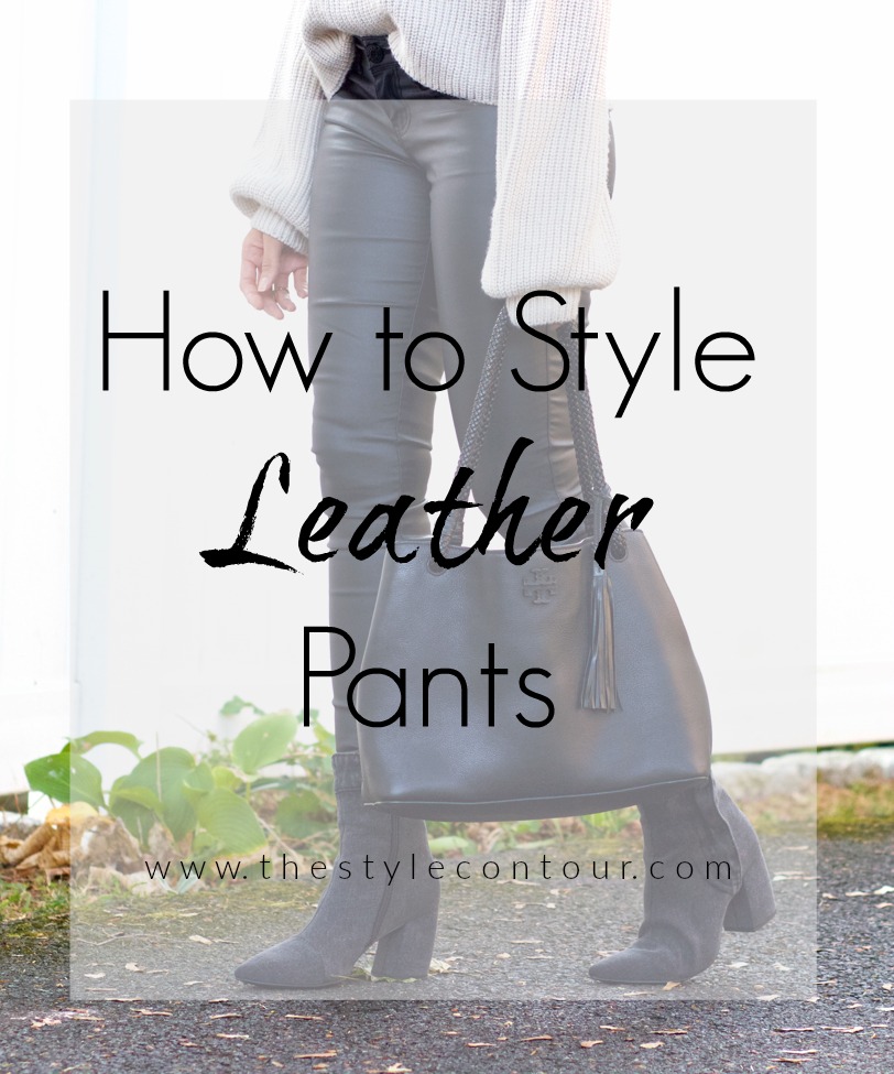 How to Style Leather Pants The Style Contour
